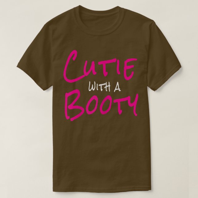 Womens Cutie with a Booty Shirt  (Design Front)