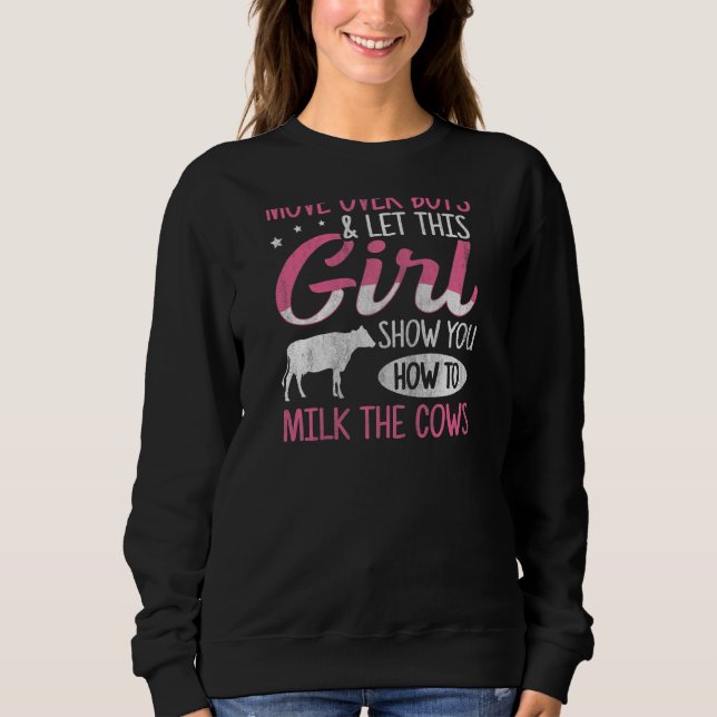 Womens Dairy Cow Farming Quote for a Cow Farmer Gi Sweatshirt (Front)
