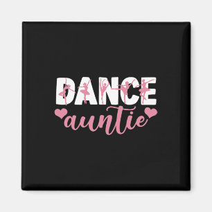 Womens Dance Auntie Cute Aunt Magnet