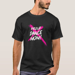 Womens Dance Mum Dance Mother Mother's Day T-Shirt