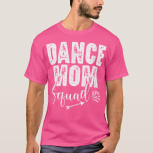 Womens Dance Mum Squad Funny Jazz Music Lover T-Shirt