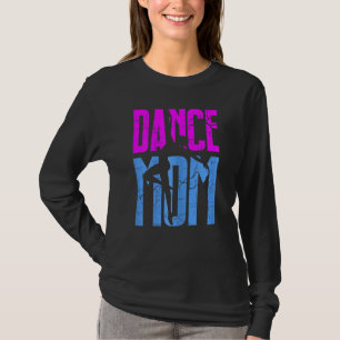Womens Dance Mum Tee Funny Dancing Ballet For Mum