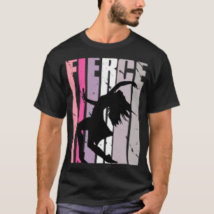 Womens Dance Pink Fierce Birthday Coach Competitio T-Shirt