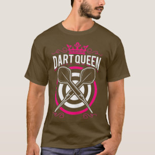 Womens Dart Queen Darts Arrow Dartboard Girl T-Shirt