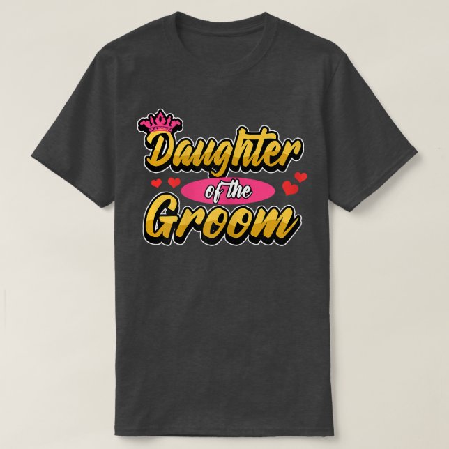 Womens Daughter of the groom  T-Shirt (Design Front)