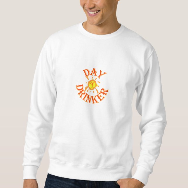 Women's DayDrinker Design - Men's Sweatshirt (Front)