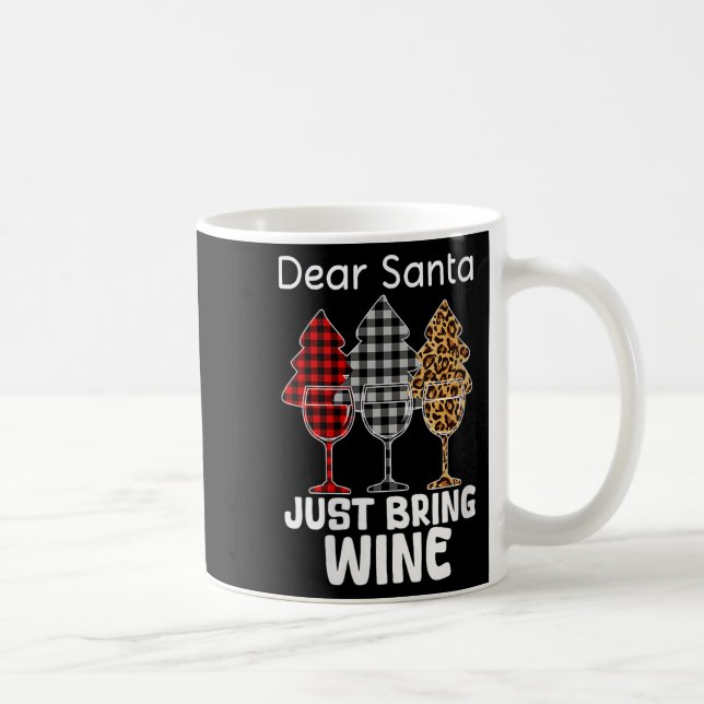 Womens Dear Santa Just Bring Wine Christmas Wine H Coffee Mug (Right)