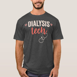 Womens Dialysis Technician Gifts For Women Tech T-Shirt