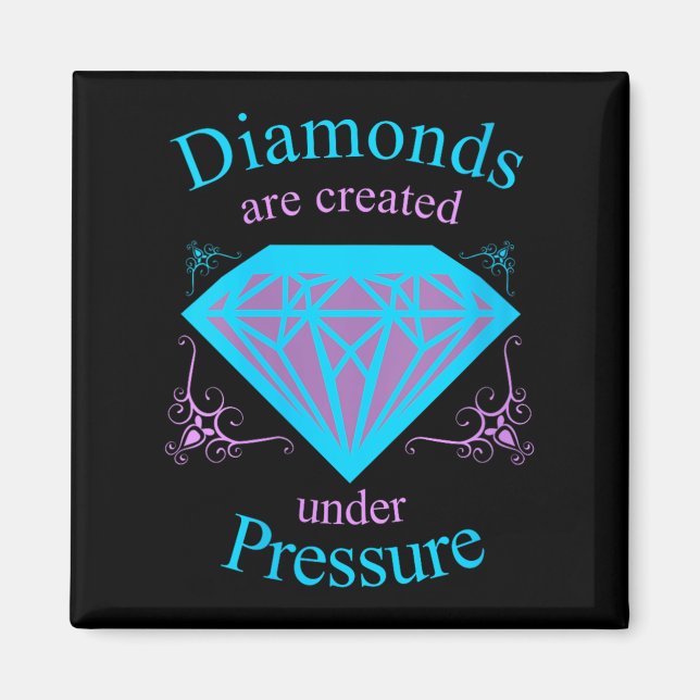 Womens Diamonds Are D Under Pressure - Motivationa Magnet (Front)