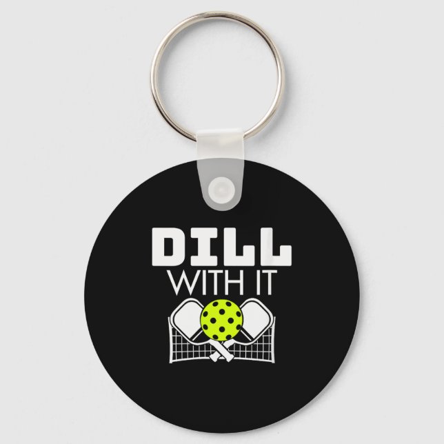 Womens Dill With It Funny Ckleball Paddle And Net  Key Ring (Front)