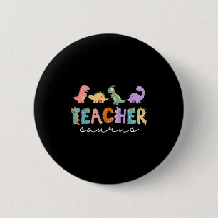 Womens Dinosaur Teacher Teachersaurus Rex Funny Di 6 Cm Round Badge