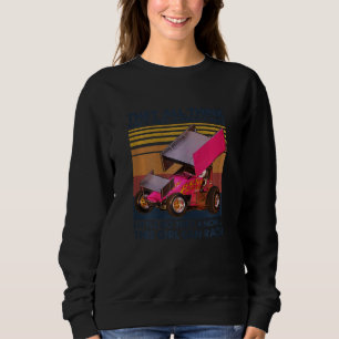 Womens Dirt Track Racing She's A Pretty Face This Sweatshirt