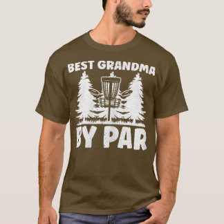 Womens Disc Golf  Best Grandma Grandparents By Par T-Shirt