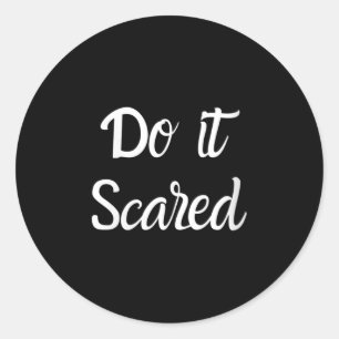 Womens Do It Ed Insres Courage Motivational V-neck Classic Round Sticker