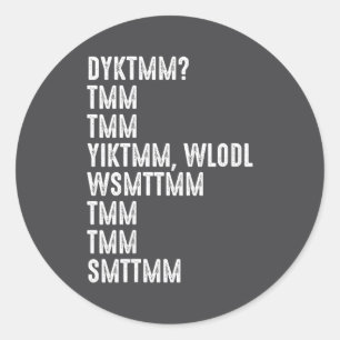 Womens Do You Know The Muffin Man Dyktmm Funny Quo Classic Round Sticker