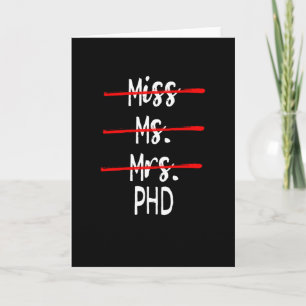Womens Doctor Gifts for Women Miss Mrs Ms PhD Card