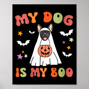 Womens Dog Is Boo_ Cute Groovy Spooky Halloween Poster