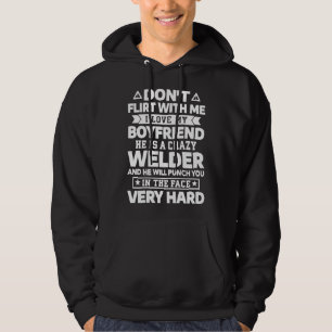 Womens Don't Flirt With Me I Love My Boyfriend He Hoodie