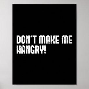 Womens Don't Make Me Hangry! V-neck  Poster