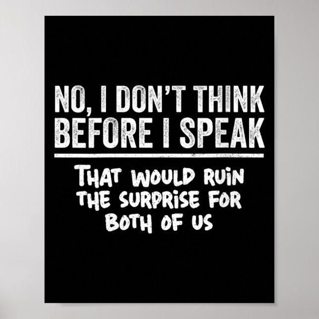 Womens Dont Think Before Speak Funny Sarcastic Poster (Front)