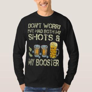 Womens Don't Worry I've Had Both My Shots And Boos T-Shirt