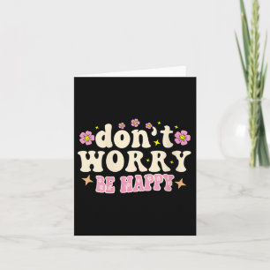Womens Don't Worry We Be Happy Groovy Retro 70s Mo Card