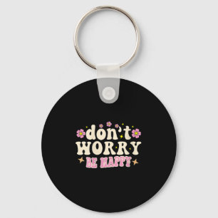 Womens Don't Worry We Be Happy Groovy Retro 70s Mo Key Ring