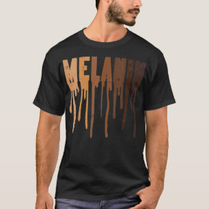 Womens Dripping Melanin Black African Pride Black T-Shirt