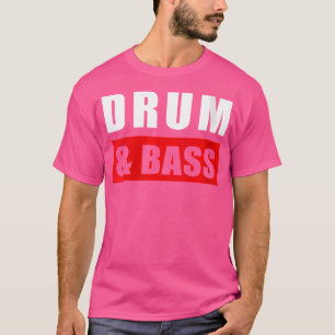 Womens Drum Bass Drum And Bass Music Dnb T-Shirt