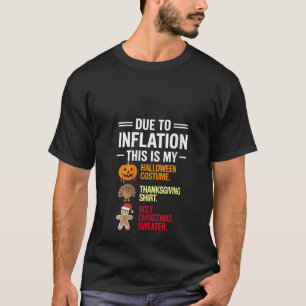 Womens Due To Inflation This Is My Funny Halloween T-Shirt