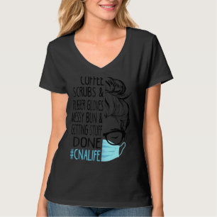 Womens Dy Coffee Scrubs And Rubber Gloves Messy Bu T-Shirt