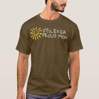 Womens Dysleia Proud Mum Adhd Dysleia Awareness  T-Shirt