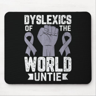 Womens Dyslexics Of World Untie Funny Dyslexia Awa Mouse Pad