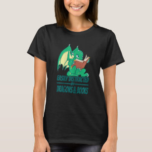 Womens Easily Distracted by Dragons and Books Myt T-Shirt