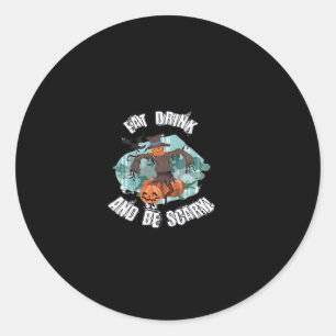 Womens Eat Drink And Be Scary Halloween Modern Classic Round Sticker