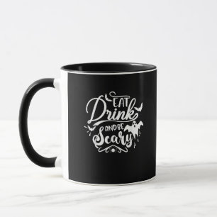 Womens Eat Drink And Be Scary Halloween Modern Mug