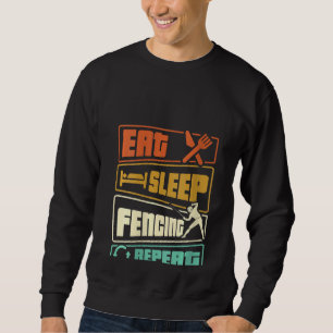 Womens Eat Sleep Fencing Repeat Sword Sabre Epee Sweatshirt