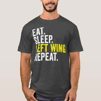 Womens Eat Sleep Left Wing Repeat Funny Rugby Wing T-Shirt