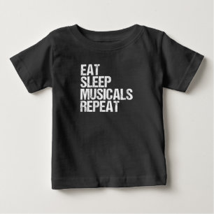 Women's Eat Sleep Musicals Repeat Broadway Acting Baby T-Shirt