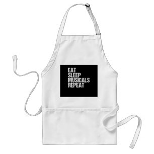 Women's Eat Sleep Musicals Repeat Broadway Acting Standard Apron