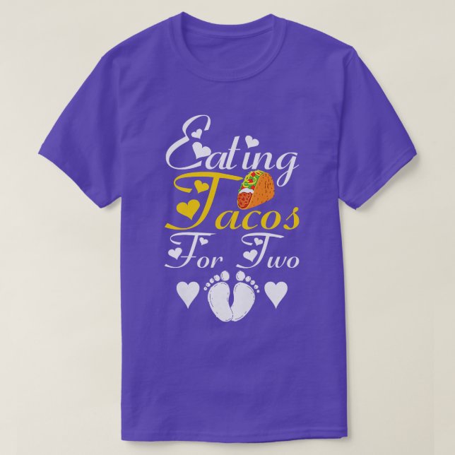 Womens Eating Tacos For Two Funny Pregnancy Announ T-Shirt (Design Front)