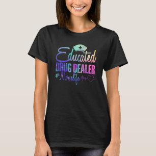 Womens Educated Drug Dealer Nurselife Heartbeat N T-Shirt