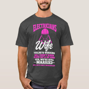 Womens Electricians Wife Funny Electrician T-Shirt