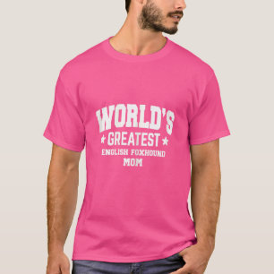 Womens English Foxhound For Mum Dog Breed White T-Shirt
