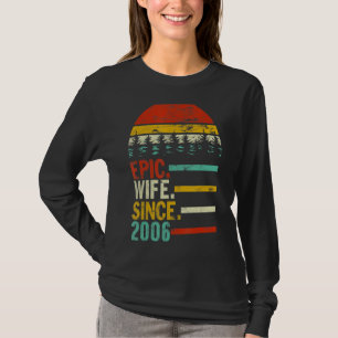 Womens Epic Wife Since 2006   T-Shirt