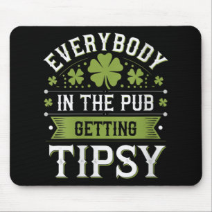 Womens Everybody In The Pub Getting Tipsy Funny St Mouse Pad