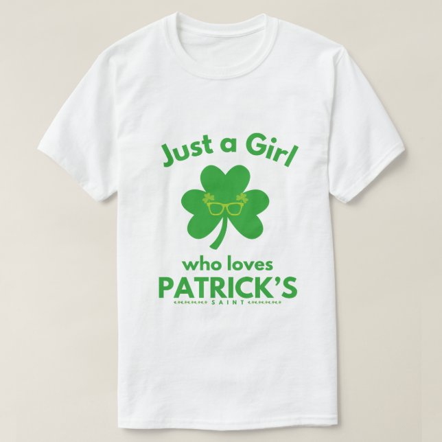 Womens Everyone Loves An Irish Girl Patrick's Day  T-Shirt (Design Front)