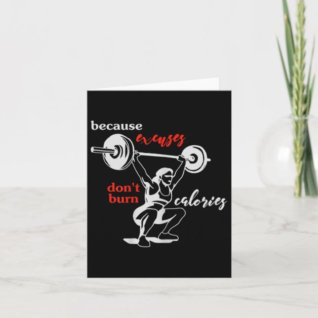Womens Excuses Don't Burn Calories I Motivational  Card (Front)