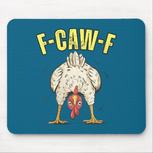 Womens F-caw-f Funny Chicken Humor F-caw-f Quote R Mouse Pad