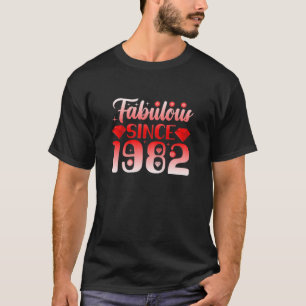 Womens Fabulous Since 1982 40 Year Old Birthday Cl T-Shirt